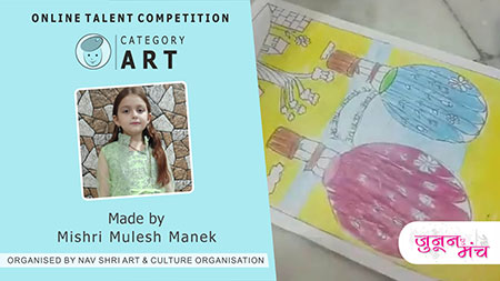 Mishri Mulesh Manek Art Performance in Online Art Competition, Online Talent Competition