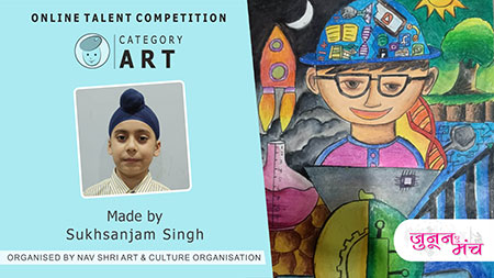 Sukhsanjam Singh Art Performance in Online Art Competition, Online Talent Competition